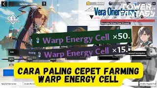 CARA TERCEPAT FARMING WARP ENERGY CELL DI EVENT VERA ORIENTEERING !!