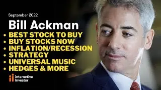 Bill Ackman Interview (BEST STOCK TO BUY, INFLATION, RECESSION & MORE)