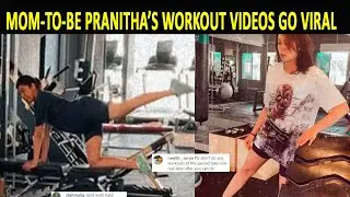 Netizens urge pregnant Pranitha Subhash to 'be careful' as she drops her workout videos