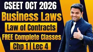 FREE CSEET Business Laws Classes | Law of Contracts | Lecture 6 | CSEET June 2026 FREE CSEET Classes