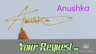 Your Request //Anushka // Different Signature Styles /Creative Signature