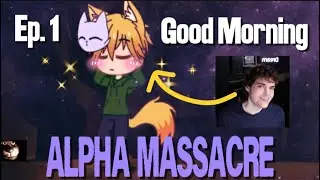 Alpha Massacre Ep. 1 | 