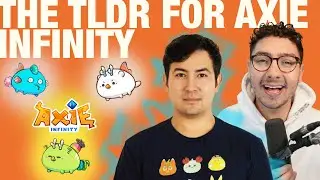 The TLDR for Axie Infinity | The Unstoppable Podcast Clips