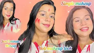 ||Holi makeup just 5 minutes || Simple Makeup || beginner makeup tutorial || #holi #makeuptutorial