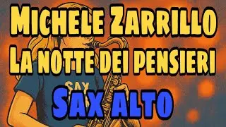 Michele Zarrillo - La notte dei pensieri - sax alto