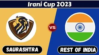 Saurashtra vs rest of india || irani cup 2023||irani cup 2023 highlights