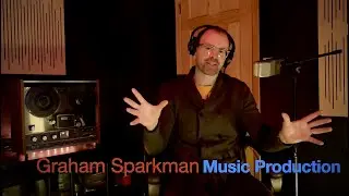BIG MUSIC UPDATES!! From Graham Sparkman Music Production.