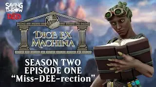 Dice Ex Machina - S2E1 - 