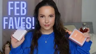 FEB FAVES!! PERFUME, MAKEUP & MORE