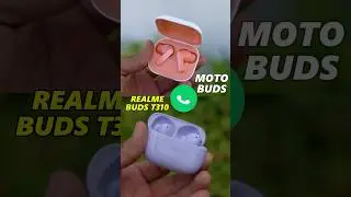 realme Buds T310 VS Moto Buds TWS Calling Comparison ⚡⚡