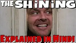 THE SHINING (1980) Explained in Hindi || THE SHINING (1980) समझिये हिंदी में