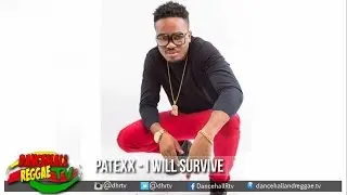 Patexx - I Will Survive ▶Blue Book Riddim ▶Real Squad Records ▶Reggae ▶Dancehall 2016