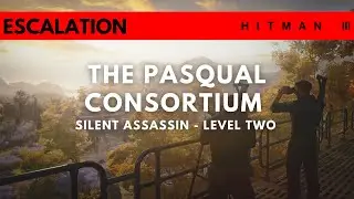 HITMAN 3 | The Pasqual Consortium Escalation | 2:53 | Level Two | Silent Assassin