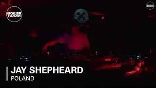 Jay Shepheard Boiler Room Poland DJ Set