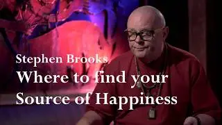 Stephen Brooks Interview - Where to find your source of happiness.