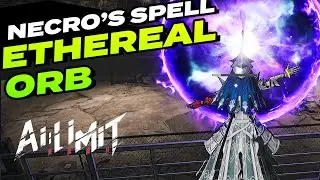 AI LIMIT: Ethereal Orb Spell dropped from Necro Boss - POWERFUL?