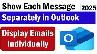 How to Show Each Email Message Separately in Outlook | How to Display Emails Individually in Outlook