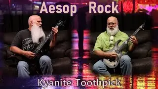 Aesop Rock - Kyanite Toothpick (Metal guitar cover)