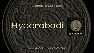 Dharmik X @dopedon  - Hyderabadi (Official Lyrical Video)