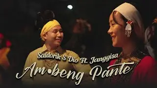 Am•beng Pante || Official Music Video || Saldorik S Dio feat Janggisa ||