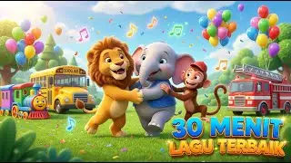 Kumpulan Lagu Anak Terpopuler 2026   30 Menit Tanpa Berhenti  Dunia Ceria Kids