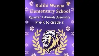 Quarter 2 Awards Assembly Pre K   Grade 2                         **2026**
