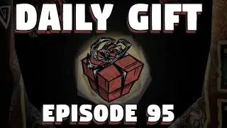 Don't Starve Together Daily Gift Opening - Episode 95  - DST Daily Gift - Don't Starve Daily Skin