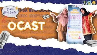 [OCAST] Podcast Hari Kartini - Mengeksplor jiwa kartini melalui guru di sekolah
