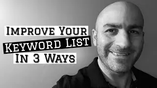 3 Easy Ways To Refine Your Keyword List | Keyword Research For SEO