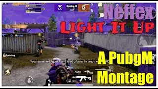 Neffex - Light It Up Montage🔥 | A Pubg Mobile Montage | Pubg Mobile India Coming Soon ❤️