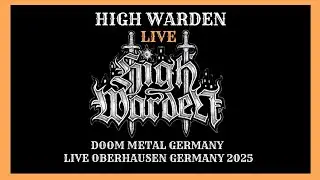 HIGH WARDEN - HEAVY/TRADIONAL DOOM METAL GERMANY - LIVE 19.06. 2025 OBERHAUSEN GERMANY (FULL SET)