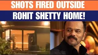 Breaking: 4 Rounds Fired Outside Rohit Shetty&rsquo;s Mumbai Home, Police Probe On