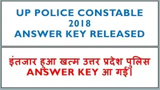 UP police answer key 2018  released / upp answer key / upp 18 ,19 june answer key