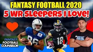 5 Fantasy Football WR Sleepers I love in 2020