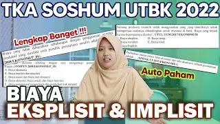 TKA SOSHUM UTBK 2022 - BIAYA EKSPLISIT DAN IMPLISIT