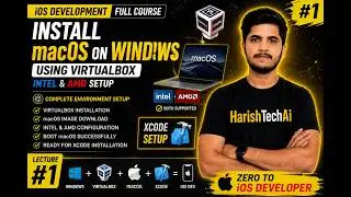 How to Install macOS on Windows PC (Intel & AMD) | VirtualBox + Xcode Setup | iOS Development