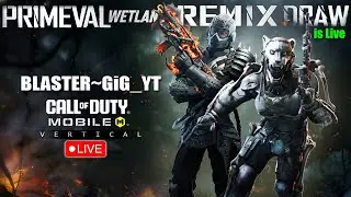🔴4k CODM LIVE  - Primeval Wetlands Remix Draw is Live 2026| Call of Duty Mobile | Codm Vertical Live