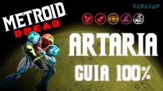 Metroid Dread GUIA 100% || 1- ARTARIA || TODOS LOS OBJETOS || ESPAÑOL