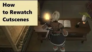 How to Rewatch Cutscenes FFXIV