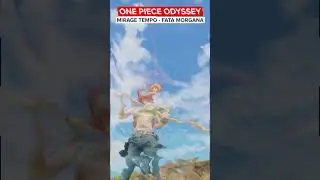 ONE PIECE ODYSSEY - MIRAGE TEMPO : FATA MORGANA | Nami [4K 60FPS] #shorts