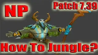 DoTa 2 How To Jungle NP Patch 7.39