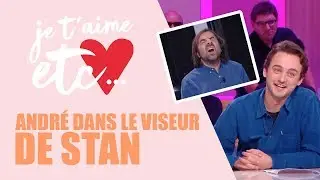 Les dessous chocs de JTM - André - Je t’aime etc !