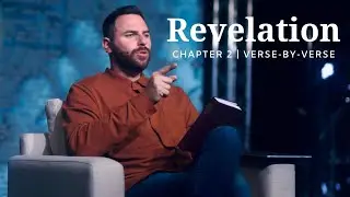 Revelation 2 | Verse-By-Verse | Pastor Jackson Lahmeyer