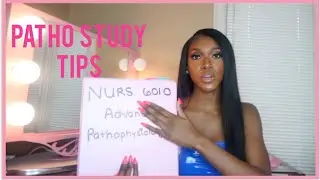 PATHOPHYSIOLOGY STUDY TIPS ♡ FOR NURSING &  NP STUDENTS