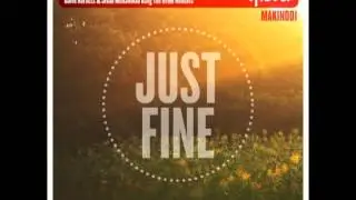 SMI Feat. Shea Soul - Just Fine (David Harness Yourself Remix)