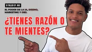 El sesgo de confirmaci&oacute;n: IA, Dise&ntilde;o y OBS | El Taller Ep. 003