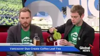 Wize Monkey on Global News introducing Coffee Leaf Tea