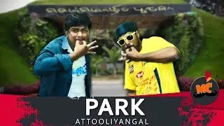 Park Attooliyangal #13 | Ft. Arun & Rahul | MadrasCentral