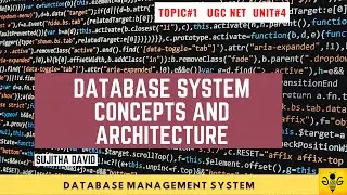 Database Management System | UGC NET CS Unit 4 Topic 1 | Database System Concepts and Architecture