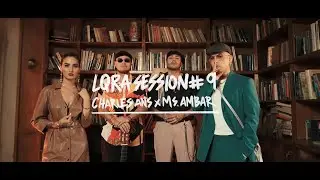 Charles Ans x Ms. Ambar - LQRA Session #9 [Letra]
